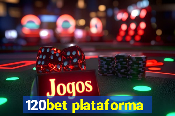 120bet plataforma